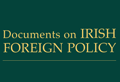 Documents on Irish Foreign Policy